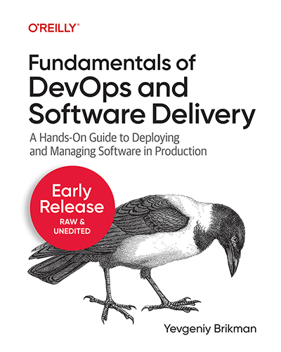 Fundamentals of DevOps and Software Delivery